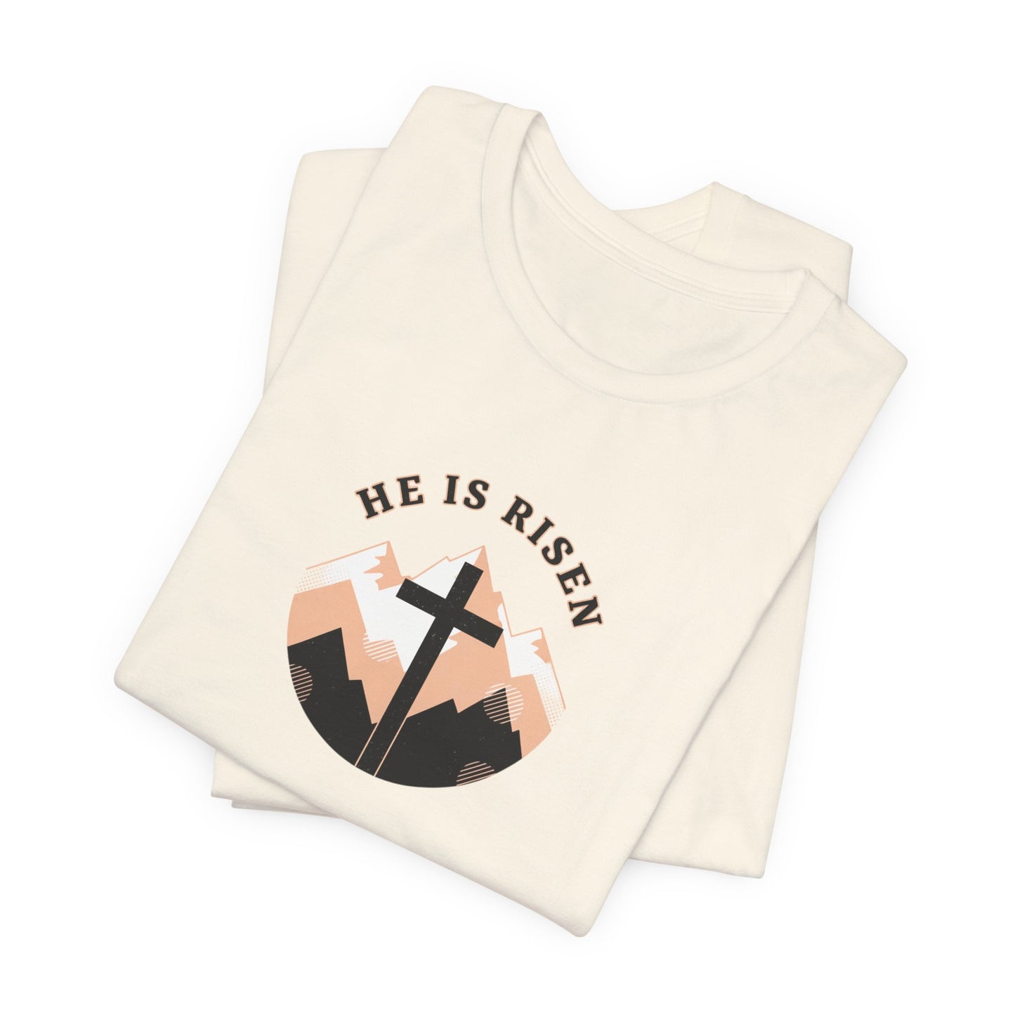 He Is Risen Cross Tee | Christian Easter Shirt, Faith-based