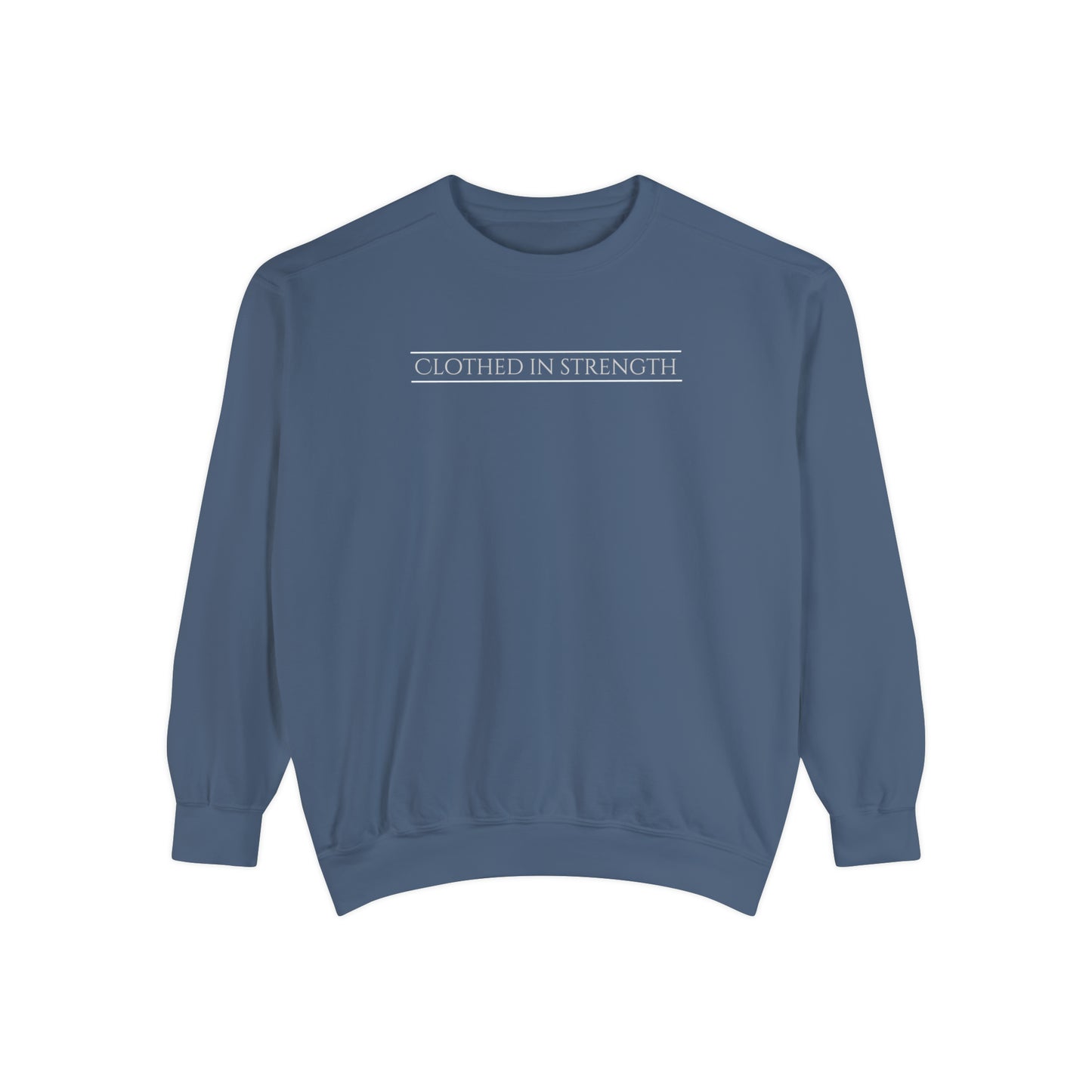 CLOTHED IN STRENGTH unisex sweatshirt