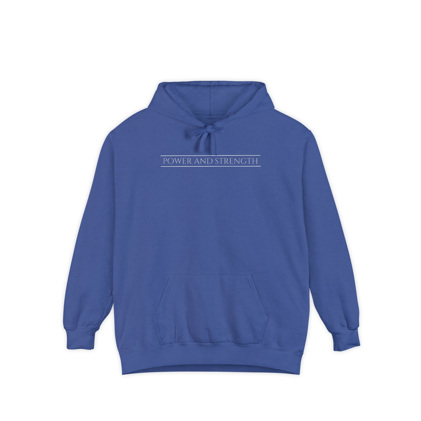 POWER AND STRENGTH unisex hoodie