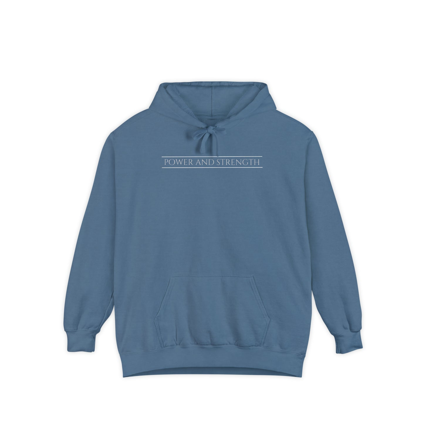 POWER AND STRENGTH unisex hoodie