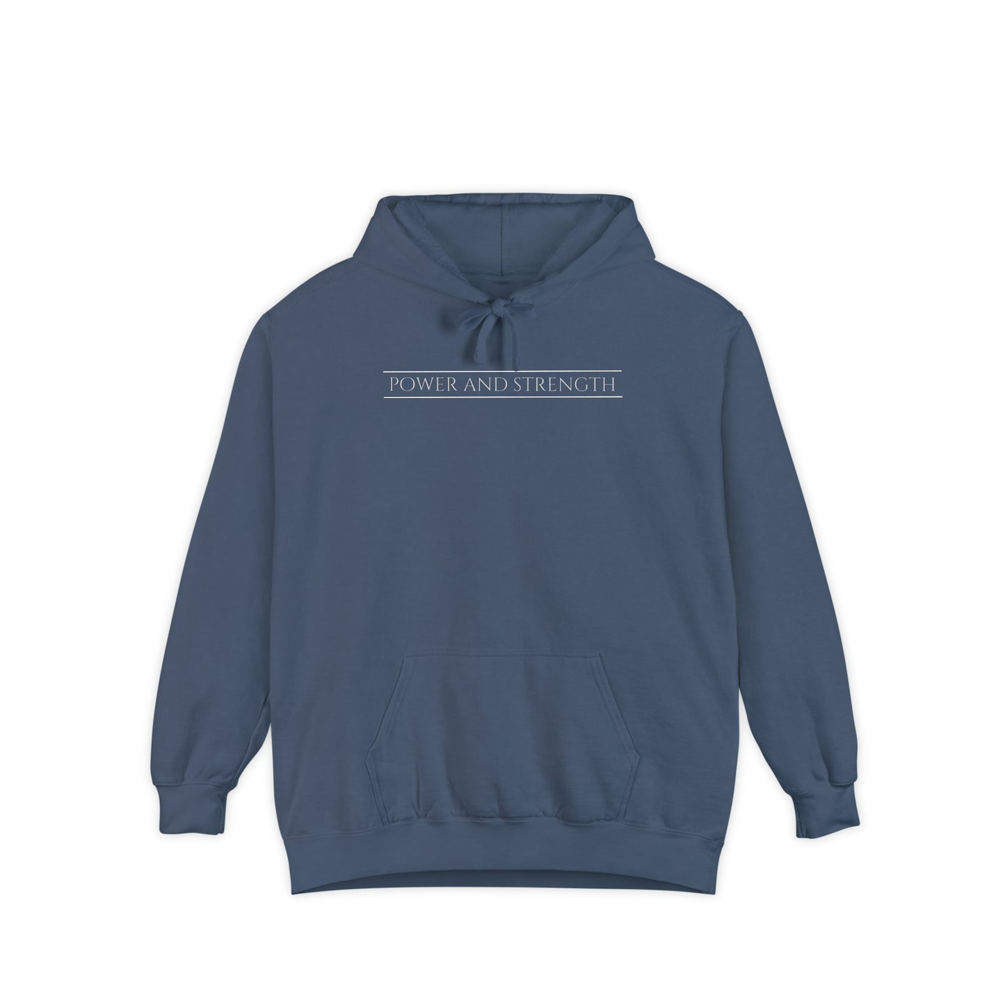 POWER AND STRENGTH unisex hoodie