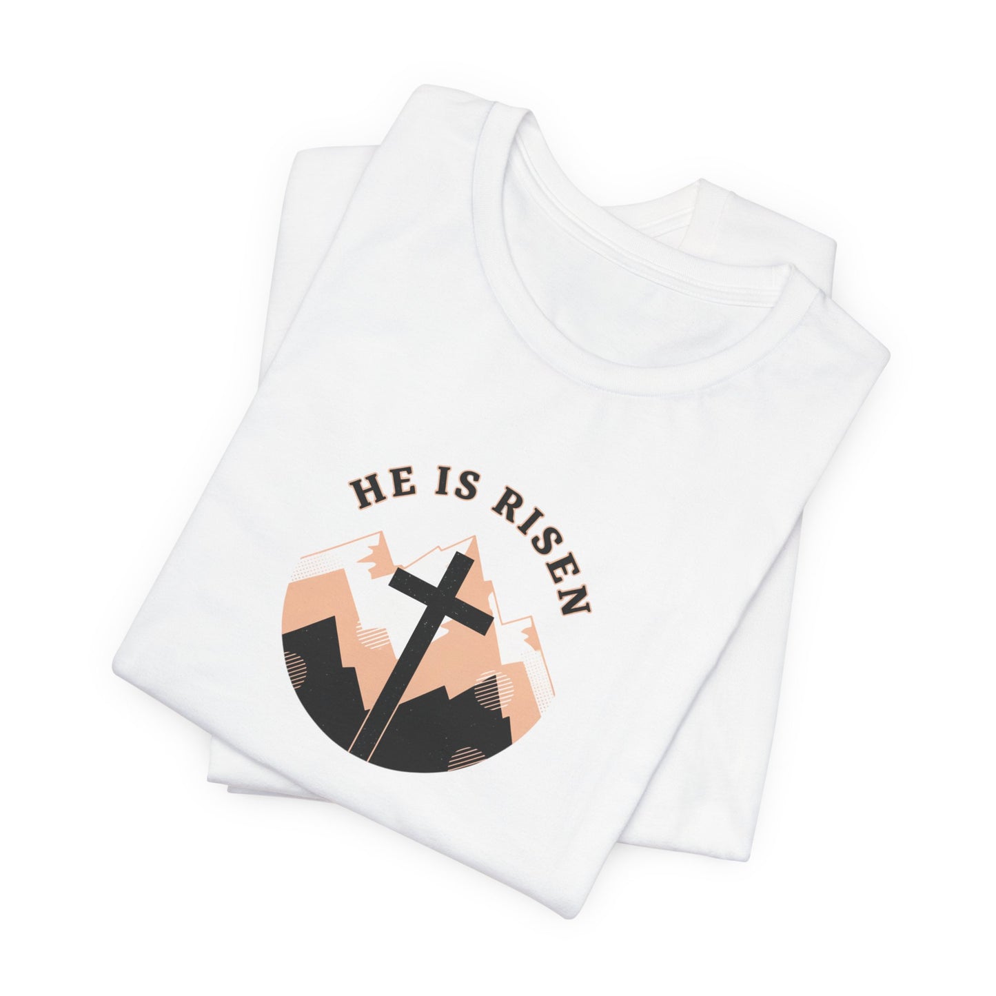 He Is Risen Cross Tee | Christian Easter Shirt, Faith-based